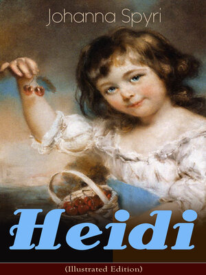cover image of Heidi (Illustrated Edition)